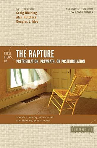 Pretribulation, Prewrath, Or Posttribulation

Rev. ed. of: Three views on the Rapture / Gleason L. Archer, Jr. et al. c1996.