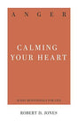 Calming Your Heart

Anger is arguably the most common problematic emotion we feel. It permeates our lives and hurts our most intimate relationships. Fortunately, Scripture has much to teach us about this universal problem. In this month-long devotional, c