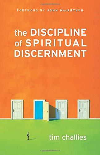 Scriptural principles are practically applied to help Christians not only develop and define day-to-day spiritual discernment but regard it as an essential practice.