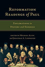 Explorations in History and Exegesis

In light of recent interest in whether the Protestant Reformers interpreted Paul correctly, this edited volume enables a more careful reading of the Reformers themselves. Each chapter pairs a Reformer with a Pauline t