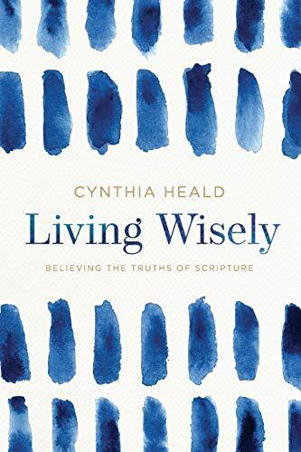 Believing the Truths of Scripture

Living Wisely contains a lifetime of tested insight and guidance from mentor, Bible-study writer, and best-selling author Cynthia Heald. Cynthia shares foundational biblical truths that will help you live a wise life and