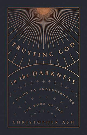 A Guide to Understanding the Book of Job

Christopher Ash explores the nature of suffering in the book of Job with honesty and compassion as he answers the question Where is God in the midst of trials?