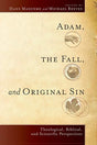 Theological, Biblical, and Scientific Perspectives

The Christian doctrines of original sin and the historical fall of Adam have been in retreat since the rise of modernity. Here leading scholars present a theological, biblical, and scientif