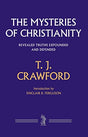 Revealed Truths Expounded and Defended

From the Introduction by Sinclair B. Ferguson 'Mystery' is a biblical word that over the years has been reduced in meaning. Taking on an atmosphere very different to the sense in which it was used for example by the