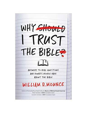 Answers to Real Questions and Doubts People Have about the Bible

In Why I Trust the Bible, one of the world's foremost Bible scholars and translators explains simply and clearly why, despite critiques from nearly every angle, he still trusts his Bible --
