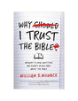 Answers to Real Questions and Doubts People Have about the Bible

In Why I Trust the Bible, one of the world's foremost Bible scholars and translators explains simply and clearly why, despite critiques from nearly every angle, he still trusts his Bible --