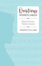 Simonetta Carr focuses on the significance of women's questions throughout church history. You will be encouraged to discuss your own questions with one another, taking every thought captive to Christ.