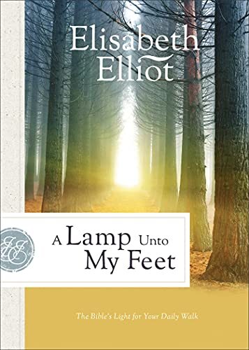 The Bible's Light for Your Daily Walk

Elisabeth Elliot had an early acquaintance with the Bible. Before she could read or write, God's holy words were read aloud to her twice a day. In her life, this gift of a deep and personal association with Scripture