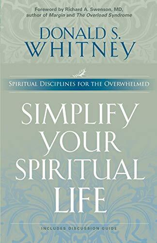 Spiritual Disciplines for the Overwhelmed

This practical approach to a simplified, fulfilling Christian walk will help you cultivate spiritual disciplines without needless stress.