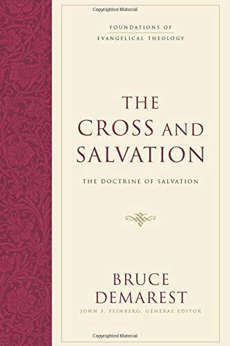 The Doctrine of Salvation

Features singular, comprehensive discussion and analysis of key evangelical doctrines—including the doctrine of salvation, sin, the Holy Spirit, man, and the person and work of Christ.