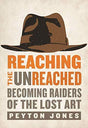Becoming Raiders of the Lost Art

Reaching the Unreached recounts the stories, struggles, and triumphs of individuals and churches that have reinvented themselves to meet the world where it is, working to reach the ones that no one else is reaching. Autho