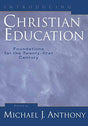 Foundations for the Twenty-first Century

Building on the success of his 1992 collection Foundations of Ministry (over 17,000 sold), Michael Anthony offers Introducing Christian Education to fill the need in the C.E. curriculum for an introductory foundat