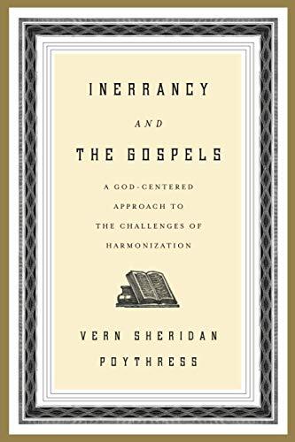 A God-Centered Approach to the Challenges of Harmonization

All those who affirm the authority of Scripture will find in this volume great encouragement and insight as Poythress provides an arresting case for biblical inerrancy and stems the tide of skept