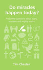An engaging and accessible guide to the Bible's teaching on miracles and whether they happen today.