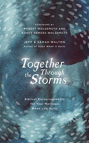 Biblical Encouragements for Your Marriage When Life Hurts

Biblical encouragements that strengthen marriages in times of trial.