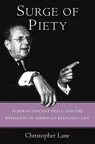 Norman Vincent Peale and the Remaking of American Religious Life

The dramatic untold story of how Norman Vincent Peale and a handful of conservative allies fueled the massive rise of religiosity in the United States during the 1950s Near the height of Co