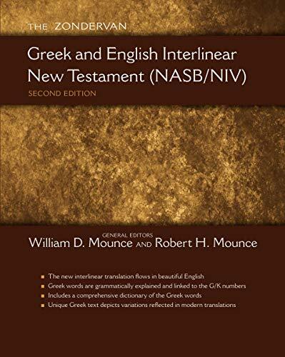 Featuring the interlinear text as a third translation, this interlinear Greek and English New Testament sets the New American Standard Bible side by side with the New International Version. It includes a Greek/English dictionary keyed to G/K numbers for e