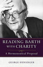 A Hermeneutical Proposal

Karl Barth and his legacy have dominated theology circles for over a decade. In this volume George Hunsinger, a world-renowned expert on Barth's theology, makes an authoritative contribution to the debate concerning Barth's trini