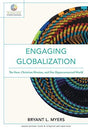 The Poor, Christian Mission, and Our Hyperconnected World

Globalization is speeding up our world, extending our relationships globally and bringing us closer together in positive and not-so-positive ways. The church and many Christians, however, remain l