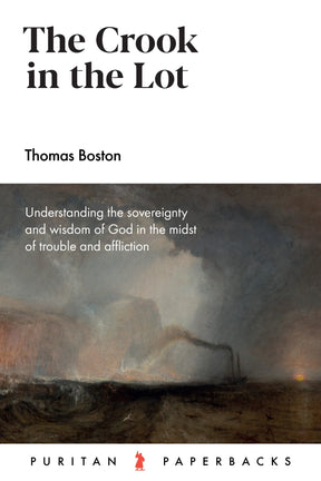 What to Believe When Our Lot in Life Is Not Health, Wealth, and Happiness

"By 'lot', Boston means our 'lot in life', the shape of our lives as they are styled by God's many providences. By 'crook', he means those unforeseen troubles ... that afflict, uns