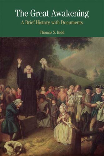 A Brief History with Documents

A detailed examination of the First Great Awakening, this volume presents a valuable study of the spiritual movement that profoundly shaped colonial American cultural and religious life. Thomas Kidd’s comprehensive introduc
