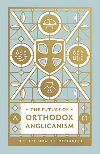 "In 11 essays by leading Anglican scholars, this book clarifies what sets Anglicanism apart from other denominations and offers clarity for the future of the Anglican Communion"--