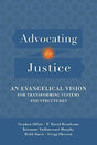 An Evangelical Vision for Transforming Systems and Structures

Christians are increasingly interested in justice issues. Relief and development work are important, but beyond that is a need for advocacy. This book shows how transforming syst