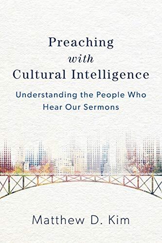 Understanding the People Who Hear Our Sermons

To preach effectively in today's world, preachers need cultural intelligence. They must build bridges between listeners who come from various denominations, ethnicities, genders, locations, religious backgrou