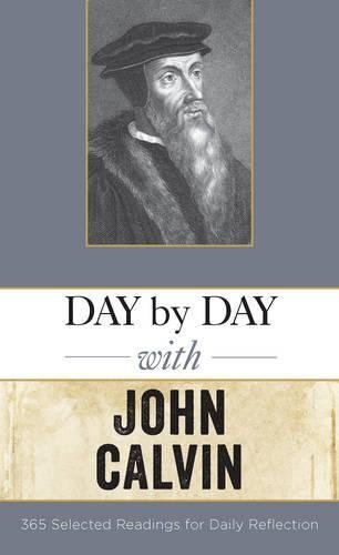 Selected Readings for Daily Reflection

Begin or end each day with the wisdom and spiritual guidance of one of the most influential theologians, John Calvin. Daily readings, taken from his sermons, will challenge and equip believers on their spiritual jou