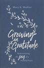 As women, we are often encouraged to "count our blessings." But truly biblical gratitude is much more than this. Mary K. Mohler unpacks Scripture to help us grow in gracious gratitude (thanking God for who he is) as well as natural gratitude (thanking him