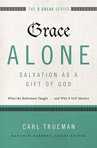 What the Reformers Taught... and Why It Still Matters

Grace Alone---Salvation as a Gift of God is part of the Five Solas Series, offering readers a look back to the five rallying cries of the Reformation---the five solas---while seeking to apply them in 
