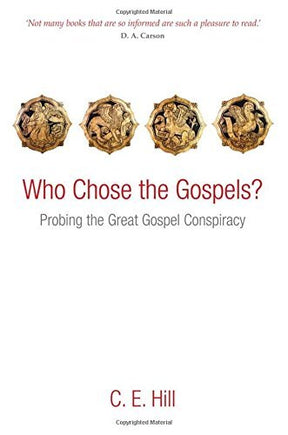 Probing the Great Gospel Conspiracy

How did the Church get Matthew, Mark, Luke, and John instead of Thomas, Mary, Peter, and Judas? C. E. Hill presents evidence for how and why, despite the numerous Gospels that appeared in the earliest Christian centuri
