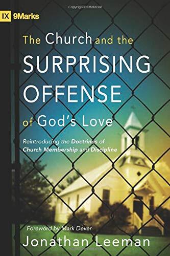 Reintroducing the Doctrines of Church Membership and Discipline

Leeman puts forth an expert defense of how God's holy love is biblically, theologically, and practically represented to a watching world through the local church practices of membership and 