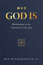 Meditations on the Character of Our God

Do you know the character of our God--do you know who God is? What does it mean to say that God is love, light, life, and spirit? In Who God Is, world-renowned New Testament scholar Ben Witherington III explores th