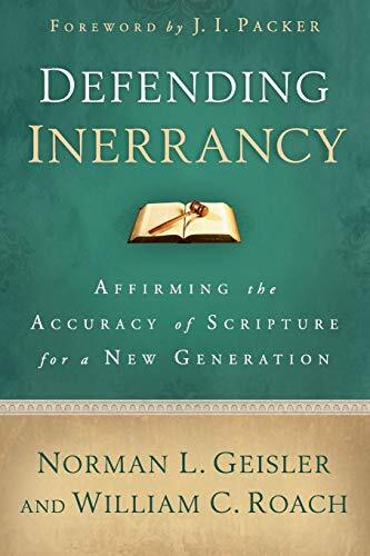 Affirming the Accuracy of Scripture for a New Generation

According to the authors, the doctrine of inerrancy has been standard, accepted teaching for more than 1,000 years. In 1978, the famous "Chicago Statement" on inerrancy was adopted by the Evangelic
