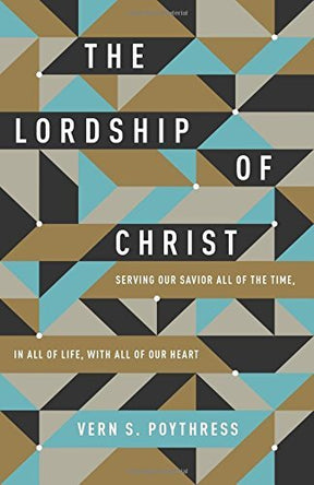Serving Our Savior All of the Time, in All of Life, with All of Our Heart

Helping Christians understand the implications of Jesus's lordship over all of life, Poythress explores the biblical call to serve Christ, detailing the many areas--including polit