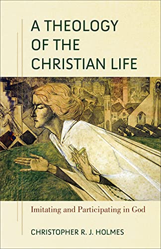 Imitating and Participating in God

This book gets at the heart of the Christian life by considering some of the great truths of God's existence. Christopher Holmes, an expert in contemporary theology, engages with the church fathers along with Augustine 