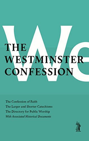 : The Confession of Faith, the Larger and Shorter Catechisms, the Sum of Saving Knowledge, the Directory for Public Worship, with Associated Historical Documents

Of the Confession of Faith itself, Professor John Murray noted: 'The Westminster Confession 