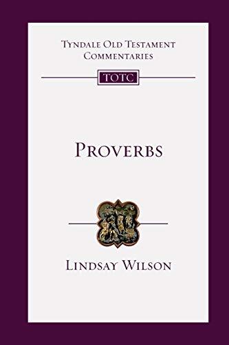 An Introduction and Commentary

In this replacement Tyndale Commentary on the book of Proverbs, Lindsay Wilson shows how the first nine chapters provide a reading guide for the many proverbs in subsequent chapters; and how the fear of the Lord, choosing w