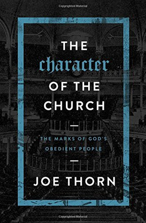 The Marks of God's Obedient People

The second in Joe Thorn's three-book series on the confession, nature, and expression of the Church, The Character of the Church explores what the church is fundamentally like. Useful for training in membership classes,