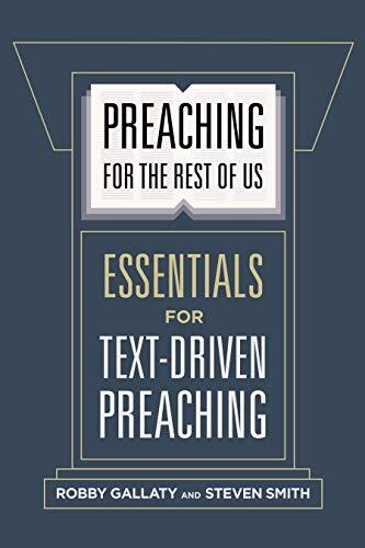 Essentials for Text-Driven Preaching

Preaching for the Rest of Us serves as a starter's guide to text-driven preaching. Driven by the conviction that pastors hold the weighty and honorable responsibility of explaining Scripture to their congregations, Ga