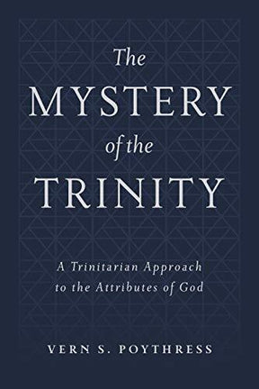 A Trinitarian Approach to the Attributes of God

Starting with the doctrine of the Trinity, Vern Poythress addresses six significant challenges concerning God's attributes, helping us to appreciate more deeply the mystery that lies in each of them.