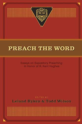 Essays on Expository Preaching: in Honor of R. Kent Hughes

Now available in paperback, this volume celebrates veteran pastor Kent Hughes's legacy of preaching God's Word by examining what it means to be an expository preacher.