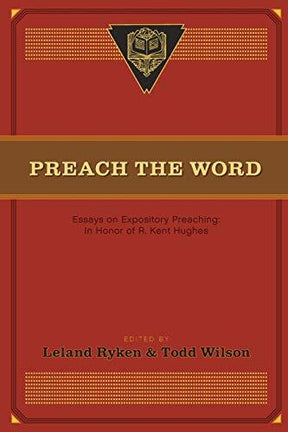 Essays on Expository Preaching: in Honor of R. Kent Hughes

Now available in paperback, this volume celebrates veteran pastor Kent Hughes's legacy of preaching God's Word by examining what it means to be an expository preacher.