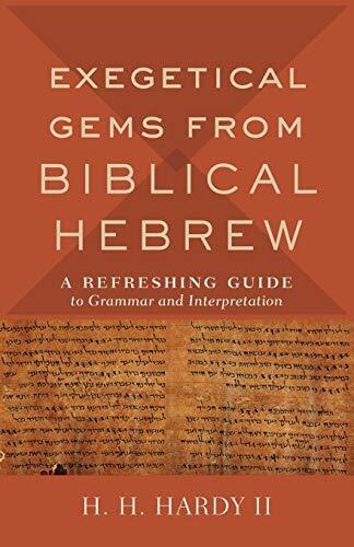 A Refreshing Guide to Grammar and Interpretation

After spending countless hours studying Hebrew vocabulary, paradigms, and grammar, students may wonder how they can begin to reap the rewards of their hard work. H. H. Hardy II presents 30 grammatical conc