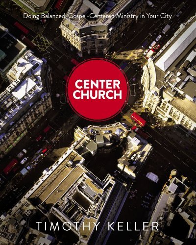 Doing Balanced, Gospel-Centered Ministry in Your City

In Center Church, Timothy Keller outlines a broad theological vision that connects classical evangelical doctrine to holistic and vibrant ministry expression, particularly in globalized, urbanized set