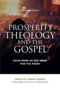 Good News Or Bad News for the Poor?

Prosperity theology--the belief that financial and physical well-being is God's will for his followers--has become prevalent in modern-day Christianity. For Christians looking to better understand how it is affecting t