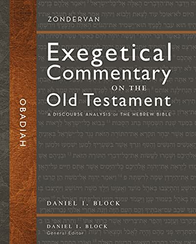 A Discourse Analysis of the Hebrew Bible

Obadiah, part of the Zondervan Exegetical Commentary on the Old Testament series, serves pastors and teachers by providing them with a careful analysis and interpretation of the Hebrew text of the Old Testament bo