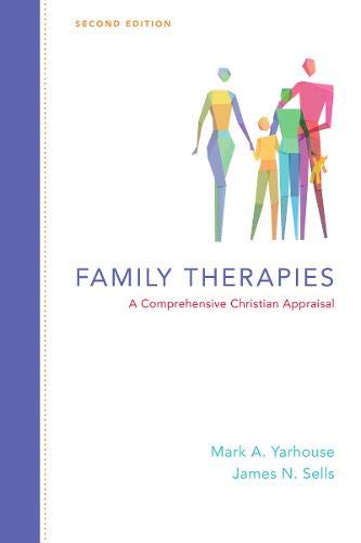 A Comprehensive Christian Appraisal

Christian therapists doing family therapy have never had a resource to help them navigate the various family therapy theories from a Christian perspective--until now. In this book Mark A. Yarhouse and James N. Sells su