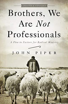 A Plea to Pastors for Radical Ministry

John Piper pleads with fellow pastors to abandon the professionalization of the pastorate and pursue the prophetic call of the Bible for radical ministry.